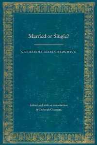 Married or Single? (Legacies of Nineteenth-century American Women Writers)