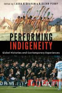 Performing Indigeneity : Global Histories and Contemporary Experiences