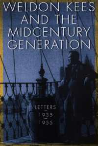 Weldon Kees and the Midcentury Generation : Letters, 1935-1955