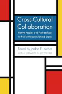 Cross-Cultural Collaboration : Native Peoples and Archaeology in the Northeastern United States