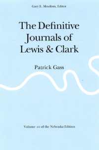 The Definitive Journals of Lewis and Clark, Vol 10 : Patrick Gass （new）