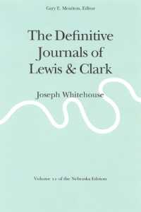 The Definitive Journals of Lewis and Clark, Vol 11 : Joseph Whitehouse （new）