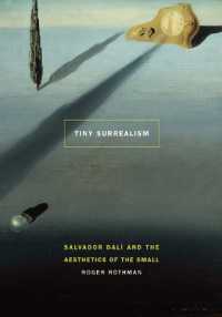 Tiny Surrealism : Salvador Dalí and the Aesthetics of the Small