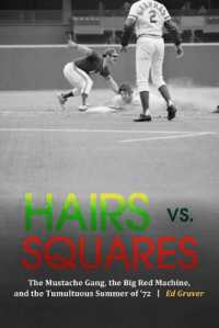 Hairs vs. Squares : The Mustache Gang, the Big Red Machine, and the Tumultuous Summer of '72