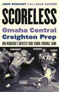 Scoreless : Omaha Central, Creighton Prep, and Nebraska's Greatest High School Football Game