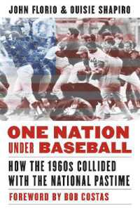 One Nation under Baseball : How the 1960s Collided with the National Pastime