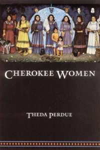 Cherokee Women : Gender and Culture Change, 1700-1835 (Indians of the Southeast)
