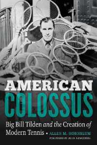 American Colossus : Big Bill Tilden and the Creation of Modern Tennis