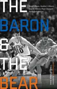 The Baron and the Bear : Rupp's Runts, Haskins's Miners, and the Season That Changed Basketball Forever