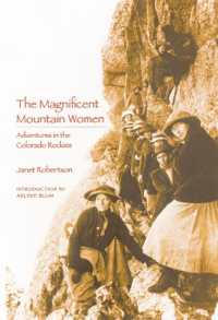 The Magnificent Mountain Women : Adventures in the Colorado Rockies （2ND）