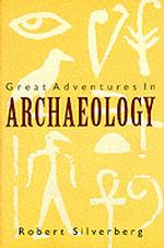 Great Adventures in Archaeology