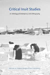 批判的イヌイット研究：現代極地民族誌学アンソロジー<br>Critical Inuit Studies : An Anthology of Contemporary Arctic Ethnography