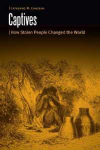 Captives : How Stolen People Changed the World (Borderlands and Transcultural Studies)