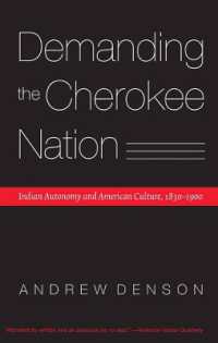 Demanding the Cherokee Nation : Indian Autonomy and American Culture, 1830-1900 (Indians of the Southeast)