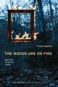 The Woods Are on Fire : New and Selected Poems (Ted Kooser Contemporary Poetry)