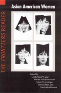 Asian American Women : The Frontiers Reader