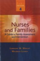 Nurses and Families : A Guide to Family Assessment and Intervention （4TH）