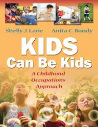 Kids Can Be Kids : A Childhood Occupations Approach