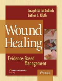 Wound Healing : Evidence-Based Management （4TH）
