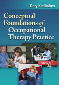 作業療法：過去、現在と未来（第４版）<br>Conceptual Foundations of Occupational Therapy, 4th Edition （4TH）