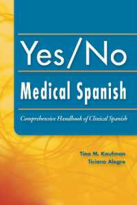 Yes/No Medical Spanish : Comprehensive Handbook of Clinical Spanish