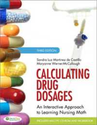 Calculating Drug Dosages : An Interactive Approach to Learning Nursing Math （3RD）
