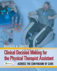 Clinical Decision Making for the Physical Therapist Assistant : Across the Continuum of Care