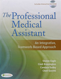 The Professional Medical Assistant : An Integrative, Teamwork-Based Approach Text with CD-ROM + Student Activity Manual + Taber's 22nd