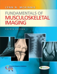 Fundamentals of Musculoskeletal Imaging (Contemporary Perspectives in Rehabilitation) （4 HAR/PSC）