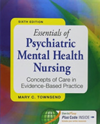 Essentials of Psychiatric Mental Health Nursing, 6th Ed. + Psychiatric Mental Health Nursing Success, 2nd Ed. （PCK）