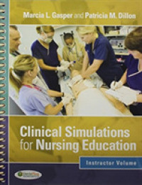 Clinical Simulations for Nursing Education + Pocket Card : Instructor Volume （PCK SPI PA）