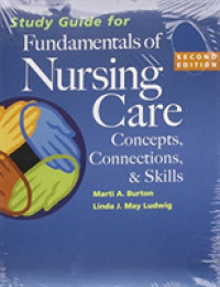 Fundamentals of Nursing Care : Concepts, Connections, & Skills （2 PCK CSM）