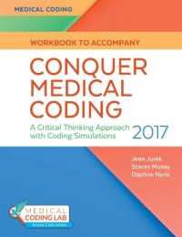 Conquer Medical Coding 2017 : A Critical Thinking Approach with Coding Simulations （2ND）