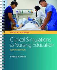 Clinical Simulations for Nursing Education : Facilitator Volume （2ND Spiral）