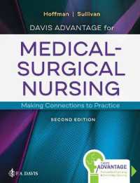 Davis Advantage for Medical-Surgical Nursing : Making Connections to Practice （2ND）