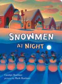 キャラリン・ビ－ナ－文／マ－ク・ビ－ナ－絵『ゆきだるまはよるがすき！』（原書）<br>Snowmen at Night （Board Book）