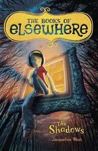 The Shadows (Books of Elsewhere)