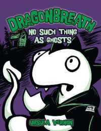 Dragonbreath #5 : No Such Thing as Ghosts (Dragonbreath)