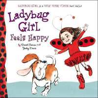 Ladybug Girl Feels Happy (Ladybug Girl) （Board Book）