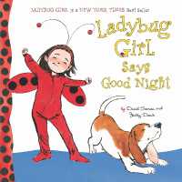 Ladybug Girl Says Good Night (Ladybug Girl) （Board Book）