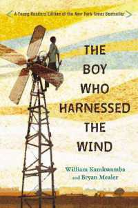 The Boy Who Harnessed the Wind : Young Readers Edition