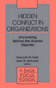 Hidden Conflict in Organizations : Uncovering Behind-the-Scenes Disputes (Sage Focus Editions)