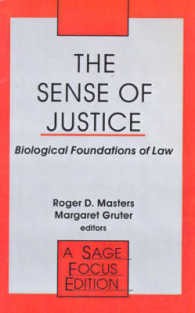 The Sense of Justice : Biological Foundations of Law (Sage Focus Editions)