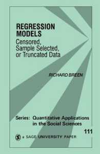 Regression Models : Censored, Sample Selected, or Truncated Data (Quantitative Applications in the Social Sciences)