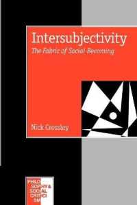 Intersubjectivity : The Fabric of Social Becoming (Philosophy and Social Criticism series)