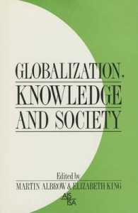 Globalization, Knowledge and Society : Readings from International Sociology