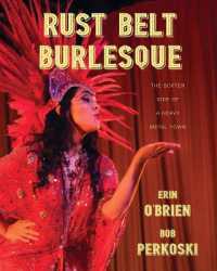 Rust Belt Burlesque : The Softer Side of a Heavy Metal Town