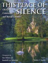 This Place of Silence : Ohio's Cemeteries and Burial Grounds