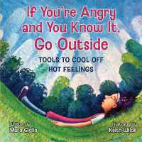 If You're Angry and You Know It, Go Outside : Tools to Cool Off Hot Feelings