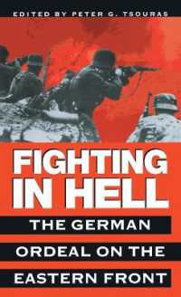 Fighting in Hell : The German Ordeal on the Eastern Front